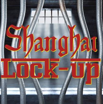 Shanghai Lock-Up